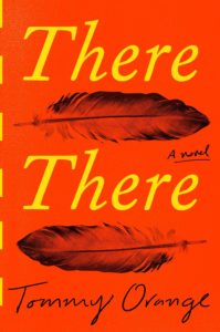 Book Cover of There There: A Novel by Tommy Orange